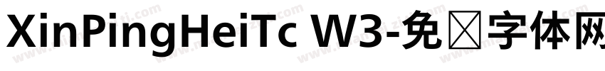 XinPingHeiTc W3字体转换